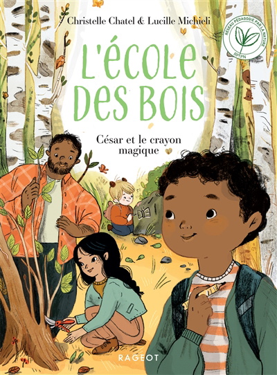L' Ecole des bois - César et le crayon magique | Chatel, Christelle (Auteur) | Michieli, Lucille (Illustrateur)