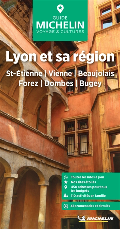 Lyon & sa région : St-Etienne, Vienne, Beaujolais, Forez, Dombes, Bugey | 