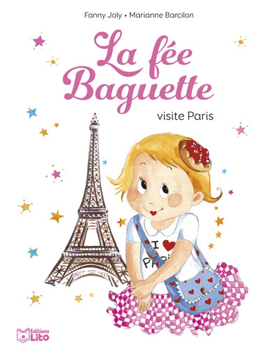La fée Baguette T.12 - La fée Baguette visite Paris | Joly, Fanny, Barcilon, Marianne