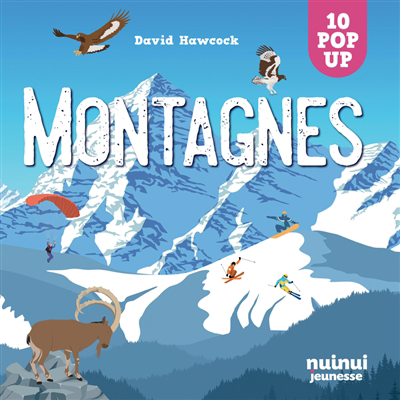 Montagnes : 10 pop-up | Hawcock, David (Auteur)