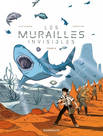 Les murailles invisibles T.02 | Chauvel, Alex (Auteur) | Rio, Ludovic (Illustrateur)