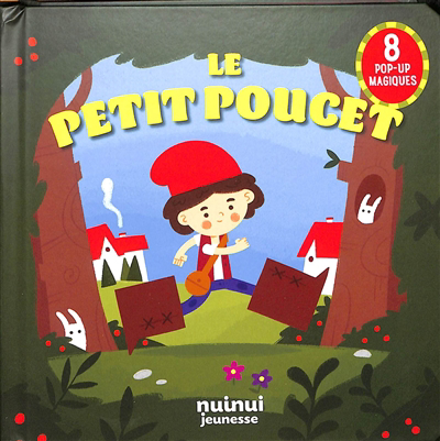 Contes en pop-up - Le Petit Poucet | Zanotti, Carolina (Auteur) | Iachini, Andrea (Illustrateur)