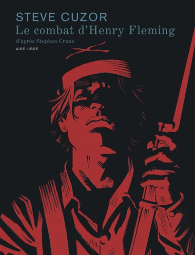 combat d'Henry Fleming (Le) | Cuzor, Steve