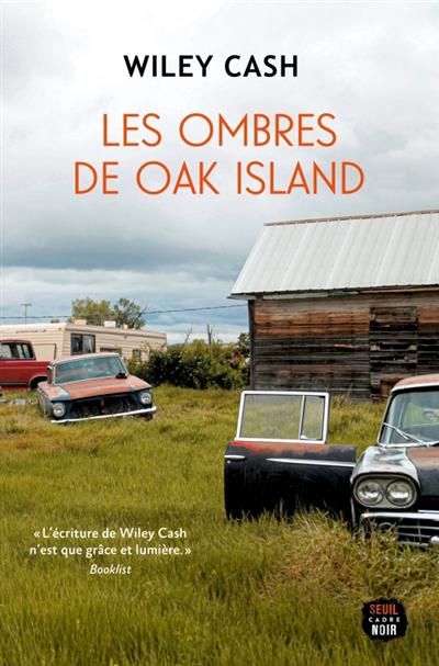 Ombres de Oak Island (Les) | Cash, Wiley