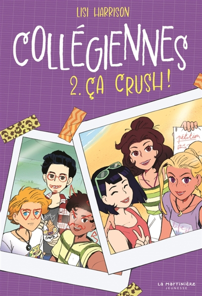 Collégiennes T.02 - Ca crush ! | Harrison, Lisi