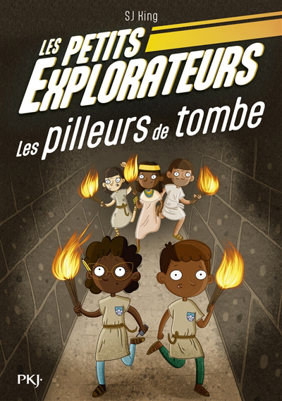 Les petits explorateurs T.03 - Les pilleurs de tombe | King, S.J. (Auteur) | O'Shea, Ellie (Illustrateur)