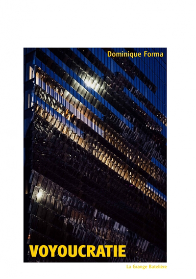 Voyoucratie | Forma, Dominique (Auteur)
