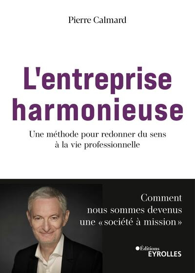 Entreprise harmonieuse (L') | Calmard, Pierre