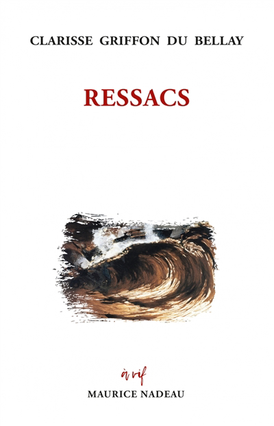Ressacs | Griffon du Bellay, Clarisse (Auteur)