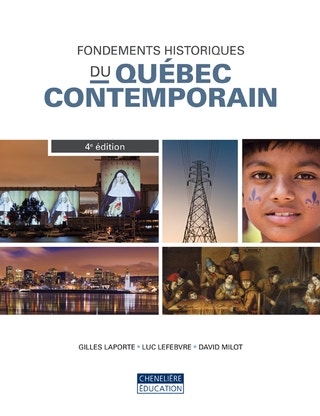 Fondements historiques du Québec | Laporte, Gilles | Lefebvre, Luc | Milot, David
