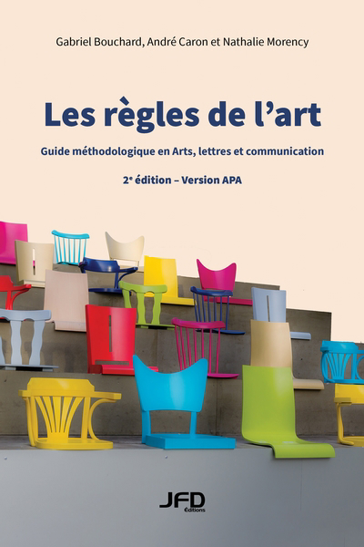 règles de l’art (version APA) (Les) | Bouchard, Gabriel | Caron, André | Morency, Nathalie