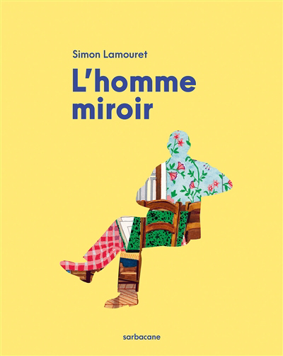 Homme miroir (L') | Lamouret, Simon
