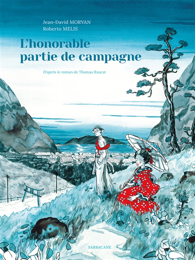 Honorable partie de campagne (L') | Morvan, Jean-David (Auteur) | Melis, Roberto (Illustrateur)
