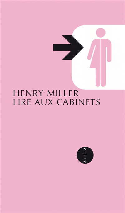 Lire aux cabinets | Miller, Henry (Auteur)