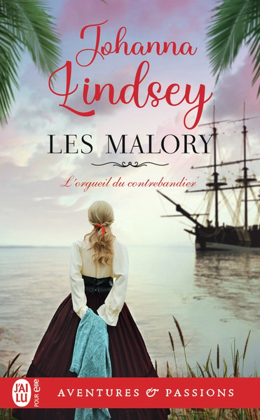 Les Malory T.11 - L'orgueil du contrebandier | Lindsey, Johanna