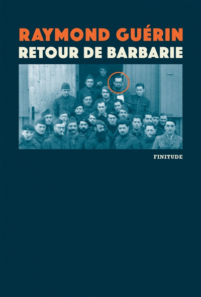 Retour de barbarie | Guérin, Raymond (Auteur)