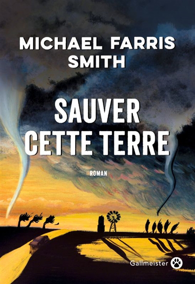 Sauver cette terre | Smith, Michael Farris
