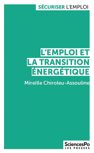 L'emploi et la transition énergétique | Chiroleu-Assouline, Mireille (Auteur)