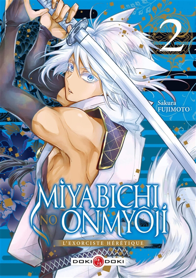 Miyabichi no onmyôji : l'exorciste hérétique T.02 | Fujimoto, Sakura