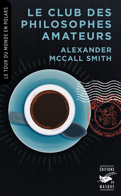 club des philosophes amateurs (Le) | McCall Smith, Alexander