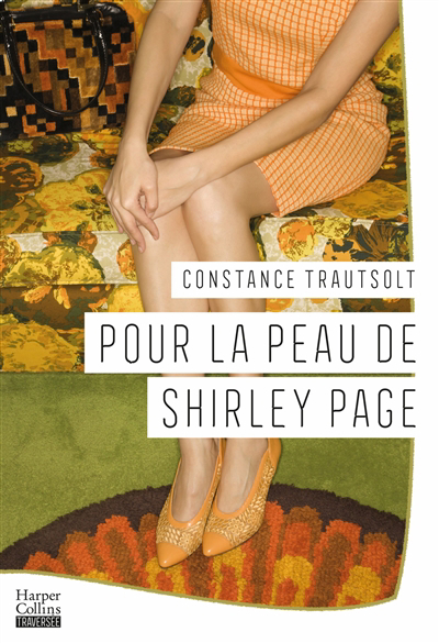 Pour la peau de Shirley Page | Trautsolt, Constance (Auteur)