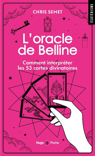 L'oracle de Belline : comment interpréter les 53 cartes divinatoires | Semet, Chris (Auteur)
