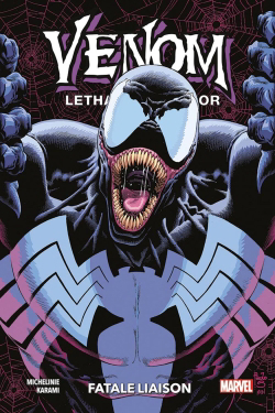 Venom lethal protector T.02 - Fatale liaison | Michelinie, David (Auteur) | Karimi, Farid (Illustrateur)