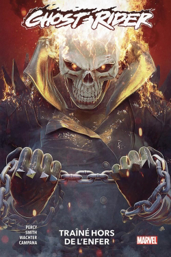 Ghost Rider T.03 - Traîné hors de l'enfer | Percy, Benjamin | Tsuei, Jon