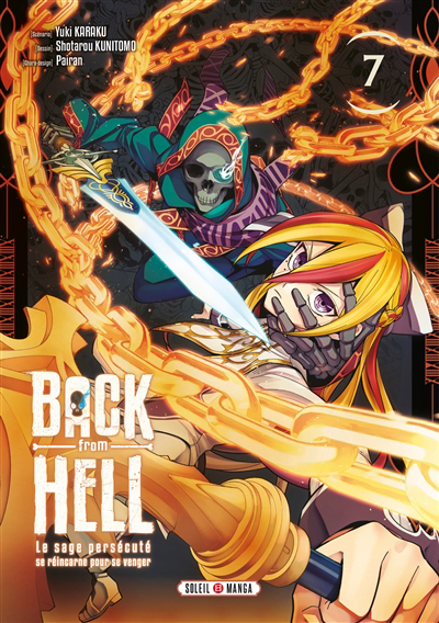 Back from hell : le sage persécuté se réincarne pour se venger T.07 | Karaku, Yuki (Auteur) | Kunitomo, Shotarou (Illustrateur) | Pairan (Illustrateur)