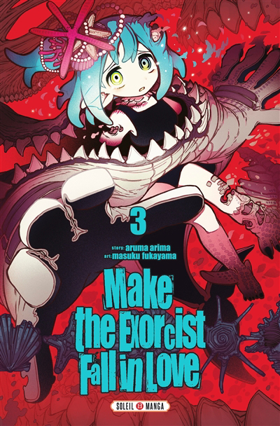 Make the exorcist fall in love T.03 | Arima, Aruma (Auteur) | Fukayama, Masuku (Illustrateur)