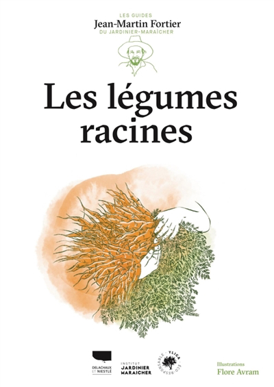 légumes racines (Les) | Fortier, Jean-Martin (Auteur) | Avram, Flore (Illustrateur)