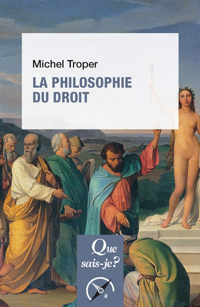 philosophie du droit (La) | Troper, Michel (Auteur)