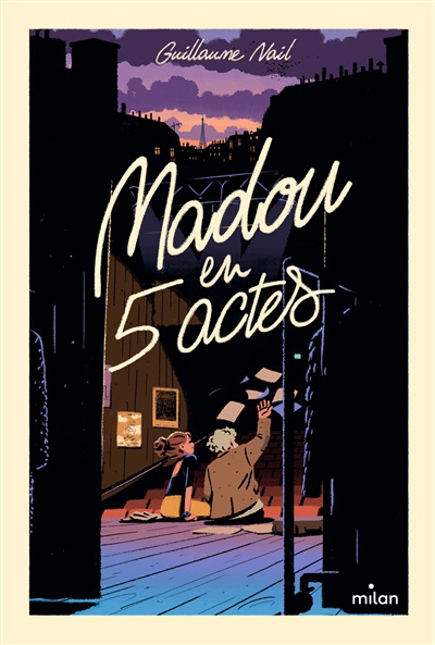 Madou en 5 actes | Nail, Guillaume (Auteur)