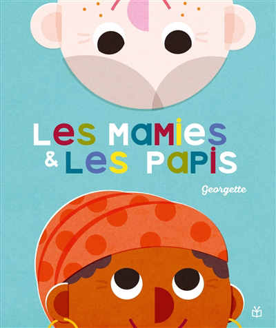 Mamies & les papis (Les) | Georgette