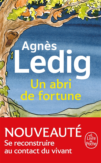 Un abri de fortune | Ledig, Agnès (Auteur)
