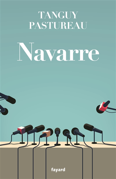 Navarre | Pastureau, Tanguy (Auteur)