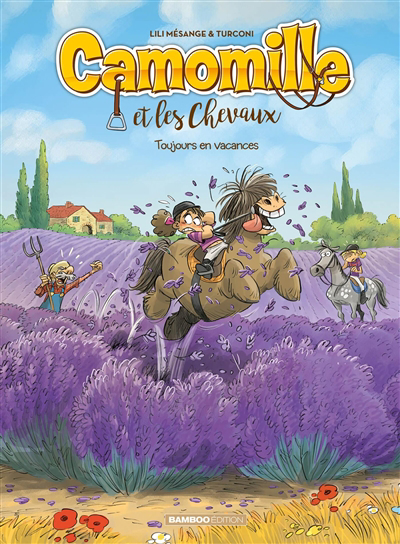 Camomille et les chevaux T.12 - Toujours en vacances | Mésange, Lili (Auteur) | Turconi, Stefano (Illustrateur)