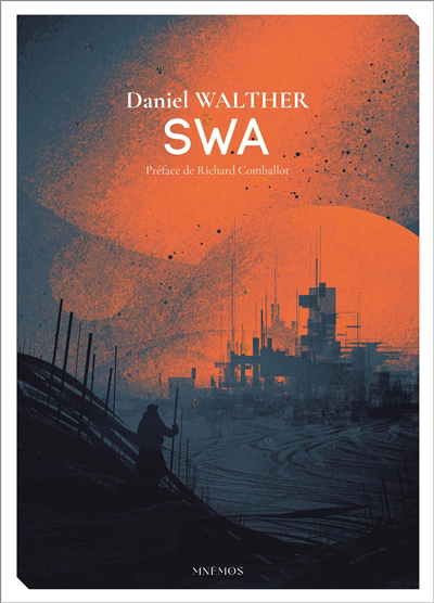 Swa : l'intégrale | Walther, Daniel (Auteur)
