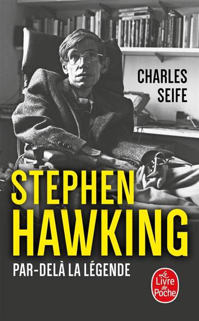 Stephen Hawking : par-delà la légende | Seife, Charles (Auteur)