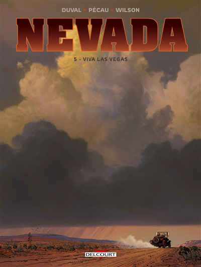 Nevada T.05 - Viva Las Vegas | Duval, Fred (Auteur) | Pécau, Jean-Pierre (Auteur) | Wilson, Colin (Illustrateur)