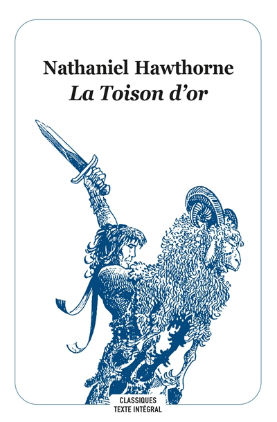 Toison d'or (La) | Hawthorne, Nathaniel (Auteur) | Loisel, Régis (Illustrateur)