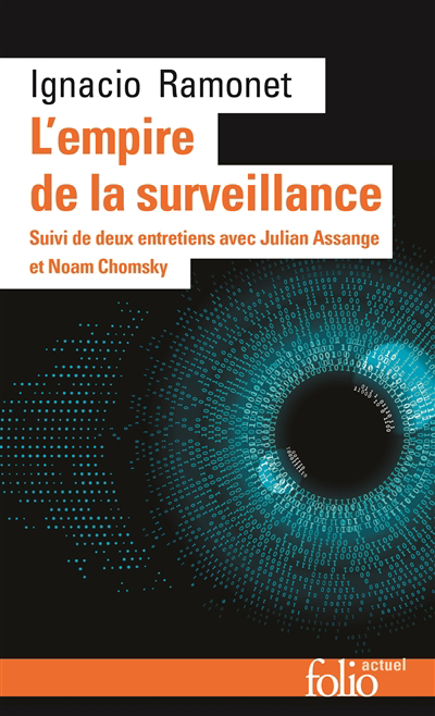 Empire de la surveillance (L') : suivi de deux entretiens avec Julian Assange et Noam Chomsky | Ramonet, Ignacio
