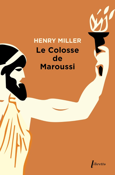 Colosse de Maroussi (Le) | Miller, Henry