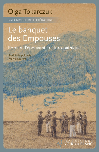 Banquet des Empouses (Le) : roman d'épouvante naturo-pathique | Tokarczuk, Olga