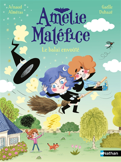 Amélie Maléfice - Le balai envoûté | Alméras, Arnaud (Auteur) | Duhazé, Gaëlle (Illustrateur)