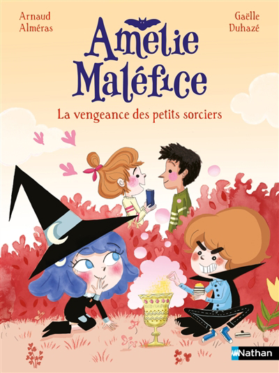 Amélie Maléfice - La vengeance des petits sorciers | Alméras, Arnaud (Auteur) | Duhazé, Gaëlle (Illustrateur)