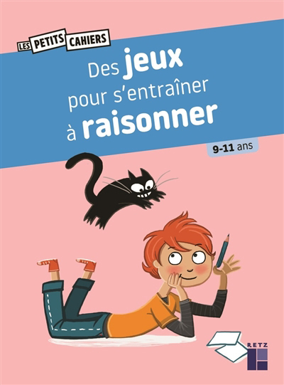 Des jeux pour s'entraîner à raisonner : 9-11 ans | Rougier, Roger (Auteur) | Dreidemy, Joëlle (Illustrateur)