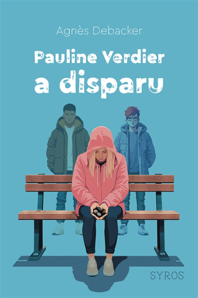 Pauline Verdier a disparu | Debacker, Agnès (Auteur) | Maurel, Françoise (Illustrateur)