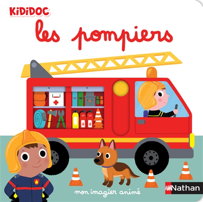 Pompiers : mon imagier animé (Les) | Choux, Nathalie