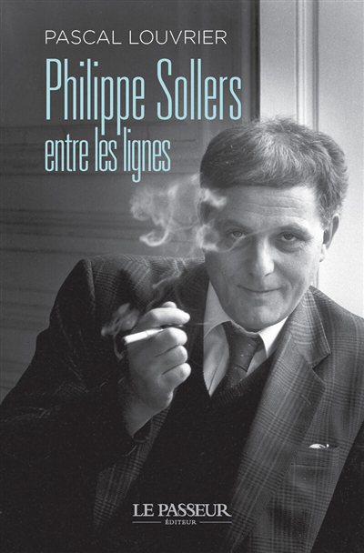 Philippe Sollers entre les lignes | Louvrier, Pascal